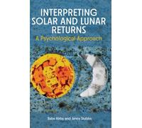 Interpreting Solar and Lunar Returns