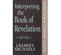 Interpreting the Book of Revelation (Guides to New Testament Exegesis)