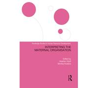 Interpreting the Maternal Organization (Routledge Studies in Human Resource Development)