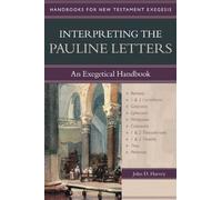 Interpreting the Pauline Letters: An Exegetical Handbook (Handbooks for New Testament Exegesis)