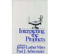 Interpreting the Prophets