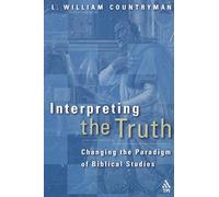 Interpreting the Truth: Changing the Paradigm of Biblical Studies