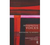 Interpretive Voices: Responding to Patients