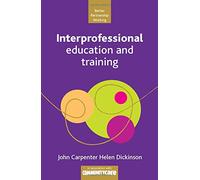 Interprofessional Education and Training (Better Partnership Working)