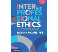 Interprofessional Ethics: Collaboration in the Social, Health and Human Services