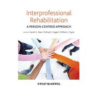 Interprofessional Rehabilitation: A Person-Centred Approach