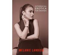 Interracial Erotica For Women: An Arousing Collection of Sexual Adventures of Hot Women, Cuckold Husbands And Massive Black Men: 1 (Interracial Hot Dreams)