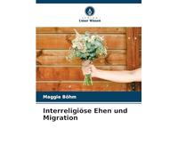 Interreligiöse Ehen und Migration