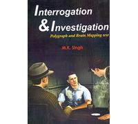 Interrogation and Investigation: Polygraph and Brain Mapping Test