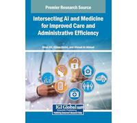 Intersecting AI and Medicine for Improved Care and Administrative Efficiency