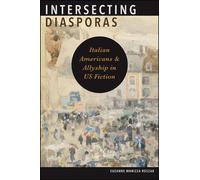 Intersecting Diasporas : Italian Americans and Allyship in US Fiction