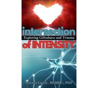 Intersection of Intensity : Exploring Giftedness and Trauma