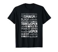 intersectional feminism black women undocumented women T-Shirt