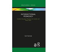 Intersectional Pedagogy: Creative Education Practices - Harmat, Gal - Paperback -30/06/2021