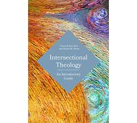 Intersectional Theology: An Introductory Guide