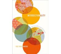 Intersectionality: An Intellectual History