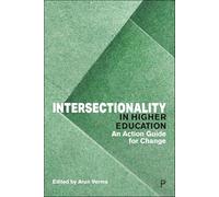 Intersectionality in Higher Education: An Action Guide for Change