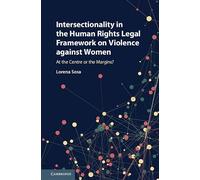 Intersectionality in the Human Rights Legal Framework on Violence against Women