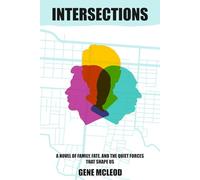 Intersections: A Gripping Family Saga Novel with a Stunning Twist Based On a True Story