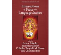 Intersections of Peace and Language Studies (Readings in Language Studies)