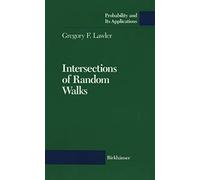 Intersections of Random Walks (Probability and Its Applications (duplicate))