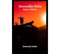 Interstellar_Hobo-Bellamy: Steven M. Parker