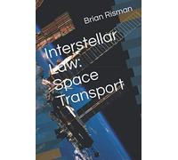 Interstellar Law: Space Transport