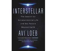 Interstellar: The Search for Extraterrestrial Life and Our Future Beyond Earth (Father Anselm Novels)