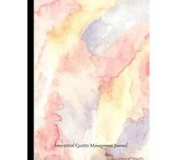 Interstitial Cystitis Management Journal: Track Pain Through Out The Day, Track Interstitial Cystitis Symptoms & Triggers! Track Energy, Fluid Intake ... & More! With Quotes & Mental Health Prompts.