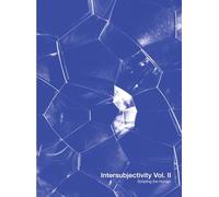 Intersubjectivity Vol II - Scripting the Human (Sternberg Press)