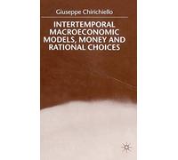 Intertemporal Macroeconomic Models, Money and Regional Choice