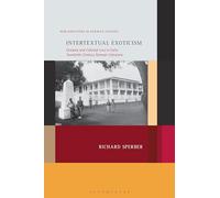 Intertextual Exoticism: Oceania and Colonial Loss in Early Twentieth-Century German Literature (New Directions in German Studies)