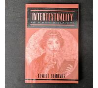Intertextuality and the Reading of Roman Poetry