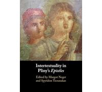 Intertextuality in Pliny's Epistles – Cambridge University Press