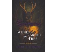 Intertwined: Wishes Aren’t for Free: Book One