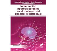 Intervención neuropsicológica en el trastorno del desarrollo intelectual: 55 (Biblioteca de Neuropsicología)