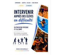 Intervenir auprès des élèves en difficulté en éducation physique et à la santé