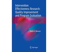 Intervention Effectiveness Research: Quality Improvement and Program Evaluation