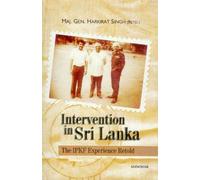 Intervention in Sri Lanka: The IPKF Experience