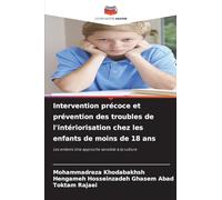 Intervention précoce et prévention des troubles de l'intériorisation chez les enfants de moins de 18 ans: Les enfants Une approche sensible à la culture