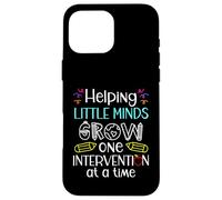 Intervention Teacher Helping Little Minds Grow Education Case for iPhone 16 Pro Max