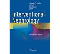 Interventional Nephrology: Principles and Practice