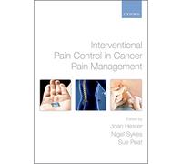 Interventional Pain Control in Cancer Pain Management