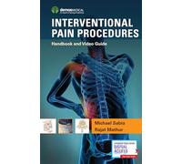 Interventional Pain Procedures: Handbook and Video Guide