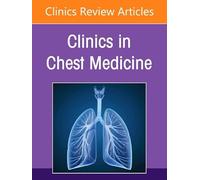 Interventional Pulmonology, An Issue of Clinics in Chest Medicine (Volume 46-2) (The Clinics: Internal Medicine, Volume 46-2)