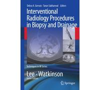 Interventional Radiology Procedures in Biopsy and Drainage (Techniques in Interventional Radiology)
