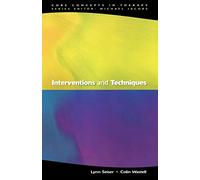 Interventions And Techniques (Core Concepts in Therapy)