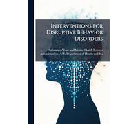 Interventions for Disruptive Behavior Disorders