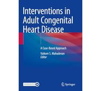 Interventions in Adult Congenital Heart Disease: A Case-Based Approach