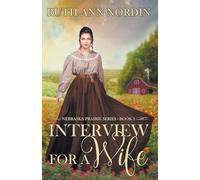 Interview for a Wife: 3 (Nebraska Prairie)